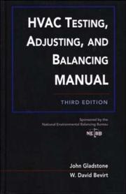 Cover of: HVAC Testing, Adjusting, and Balancing Field Manual by John Gladstone - undifferentiated, W. David Bevirt, NEBB