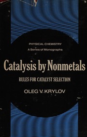 Cover of: Catalysis by nonmetals: rules for catalyst selection
