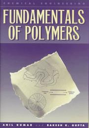 Cover of: Fundamentals of polymers by Kumar, Anil