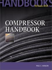 Cover of: Compressor Handbook (McGraw-Hill Handbooks) by Paul Hanlon