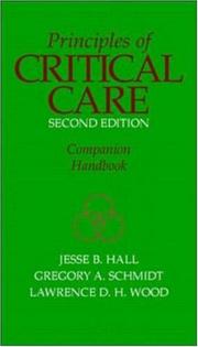 Cover of: Principles of Critical Care Companion Handbook by Jesse B. Hall, Gregory A. Schmidt, Lawrence D. H. Wood