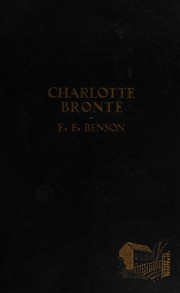 Cover of: Charlotte Brontë by E. F. Benson