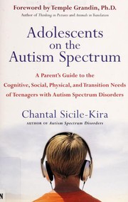 Adolescents on the Autism Spectrum by Chantal Sicile-Kira