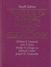 Cover of: Principles of geriatric medicine and gerontology