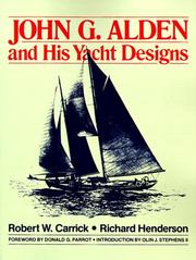 Cover of: John G. Alden and His Yacht Designs by Robert W. Carrick, Richard Henderson