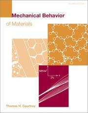 Mechanical behavior of materials by Thomas H. Courtney