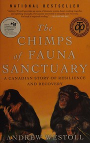 Cover of: The chimps of Fauna Sanctuary by Andrew Westoll