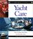 Cover of: The Hinckley Guide to Yacht Care