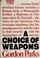 Cover of: Choice of weapons