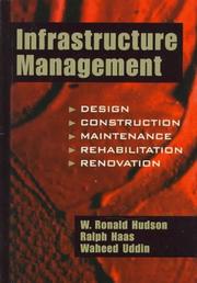 Cover of: Infrastructure management: integrating design, construction, maintenance, rehabilitation, and renovation