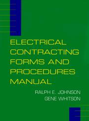 Electrical contracting forms and procedures manual by Ralph Edgar Johnson