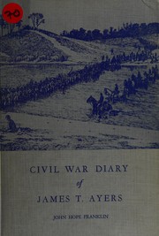 Cover of: The diary of James T. Ayers: Civil War recruiter
