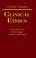 Cover of: Clinical ethics