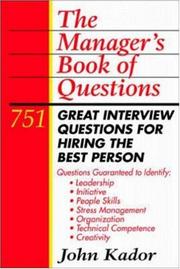 Cover of: The manager's book of questions: 751 great interview questions for hiring the best person