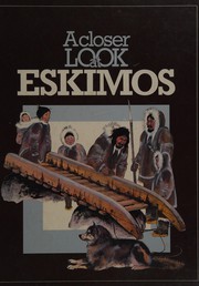 Cover of: A closer look at Eskimos