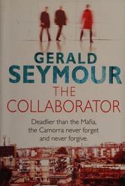 Cover of: The collaborator by Gerald Seymour