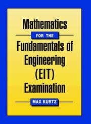 Cover of: Mathematics for the fundamentals of engineering (EIT) examination