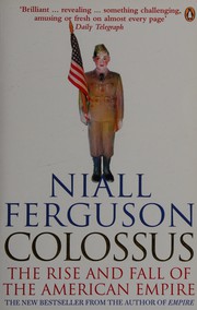 Cover of: Colossus by Niall Ferguson