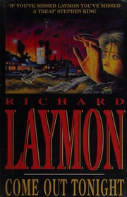 Cover of: Come out tonight by Richard Laymon