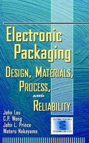 Cover of: Electronic Packaging: Design, Materials, Process, and Reliability