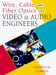 Cover of: Wire, Cable, and Fiber Optics for Video and Audio Engineers