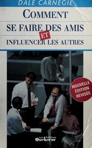 Cover of: Comment se faire des amis et influencer les autres by Dale Carnegie