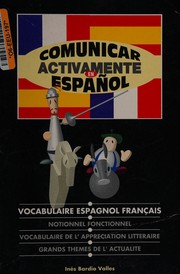 Cover of: Communicar activamente en español by Inès Bardio Valles