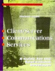 Cover of: Client/server communications services by Thomas S. Ligon