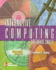 Cover of: Interactive computing software skills. by Kenneth C. Laudon, Michael Banino, Evan Kantor, Arron Mendelsohn, Kenneth C. Laudon