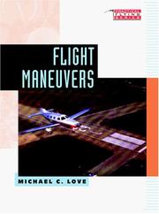 Cover of: Flight maneuvers by Michael C. Love