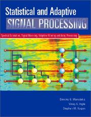 Cover of: Statistical and Adaptive Signal Processing: Spectral Estimation, Signal Modeling, Adaptive Filtering and Array Processing
