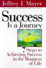 Cover of: Success is a Journey | Jeffrey J. Mayer