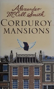 Cover of: Corduroy mansions by Alexander McCall Smith