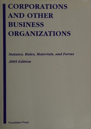 Cover of: Corporations and other business organizations: statutes, rules, materials, and forms