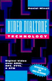 Cover of: Video dialtone technology by Daniel Minoli