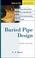 Cover of: Buried Pipe Design, 2nd Edition