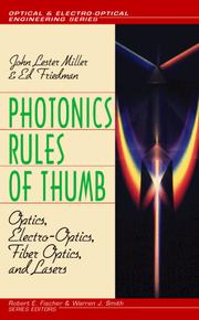 Cover of: Photonics rules of thumb: optics, electro-optics, fiber optics, and lasers