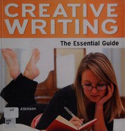Cover of: Creative writing: the essential guide