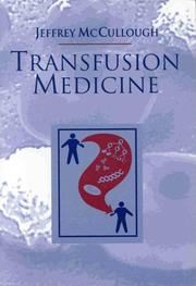 Cover of: Transfusion medicine by Jeffrey J. McCullough