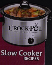 Cover of: Crock-pot, the orginal slow cooker: slow cooker recipes