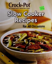 Cover of: Crock-pot slow cooker recipes for all occasions by Publications International, Ltd