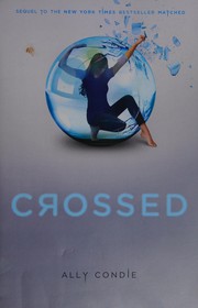 Cover of: Crossed (Matched Trilogy, Book 2)