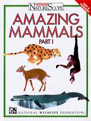 Cover of: Amazing mammals by National Wildlife Federation.