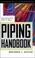 Cover of: Piping Handbook