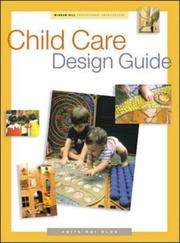 Cover of: Child Care Design Guide by Anita Rui Olds, Anita Rui Olds