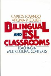 Cover of: Bilingual and ESL classrooms: teaching in multicultural contexts