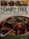 Cover of: Dairy-Free Cookbook
