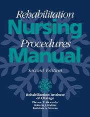 Cover of: Rehabilitation nursing procedures manual