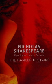 The dancer upstairs by John Malkovich, Nicholas Shakespeare