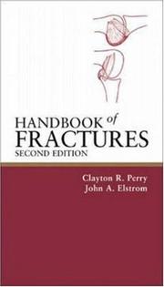 Cover of: Handbook of Fractures, 2/e by Clayton R. Perry, John A. Elstrom